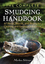 Load image into Gallery viewer, Complete Smudging Handbook by Markus Schirner: Paperback; 176 pages / English

